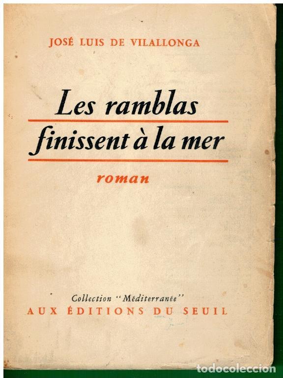 Libros: LES RAMBLAS FINISSENT &Agrave; LA MER. Pr&eacute;face d&acute;Emmanuel Robles. - Foto 1