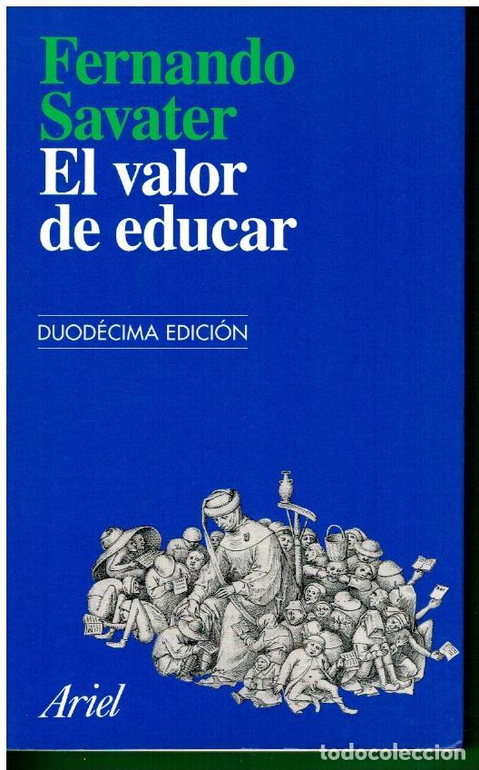 Libros: EL VALOR DE EDUCAR. 12&ordf; ed. - Foto 1