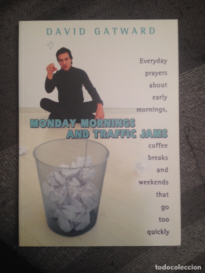 Libros: Monday mornings and traffic jams. David Gatward