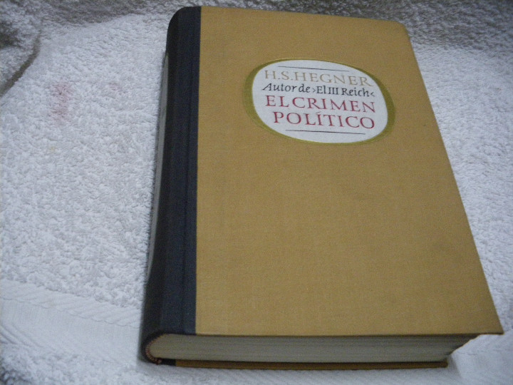 Libros: EL CRIMEN POL&Iacute;TICO - H.S. Hegner - Foto 1