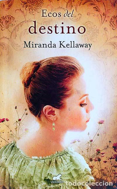 Libros: Ecos del destino - Miranda Kellaway - Foto 1
