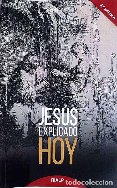 Libros: Jes&uacute;s explicado hoy - Jes&uacute;s Benito Cabani&ntilde;a - Foto 1