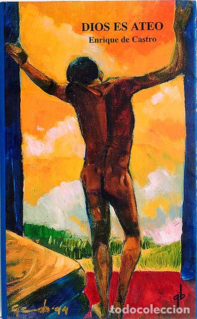 Libros: Dios es Ateo - Enrique de Castro - Foto 1
