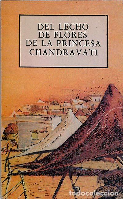 Libros: De lecho de flores de la princesa Chandravati - An&oacute;nimo - Foto 1