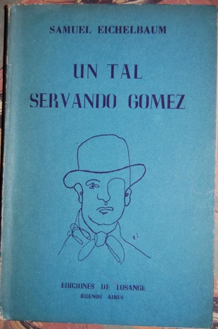 Libros: UN TAL SERVANDO GOMEZ - EICHELBAUM, Samuel - Foto 1