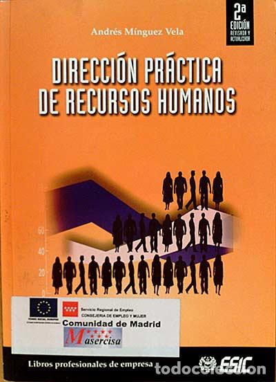 Libros: Direcci&oacute;n Pr&aacute;ctica de Recursos Humanos. - Andr&eacute;s M&iacute;nguez Vela. - Foto 1