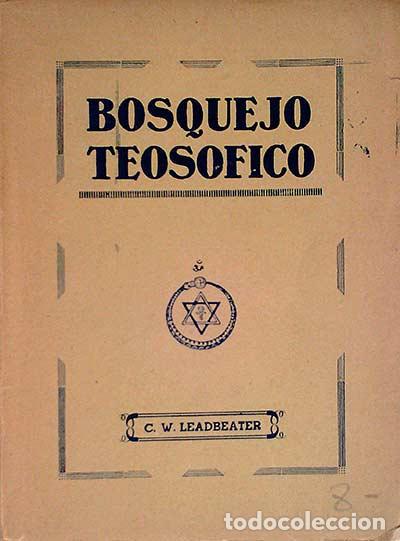 Libros: Bosquejo teosofico - C.W. Leadbeater - Foto 1