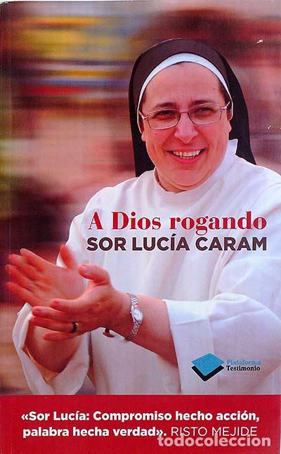 Libros: A dios rogando - Sor Luc&iacute;a Caram - Foto 1