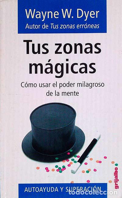 Libros: Tus zonas m&aacute;gicas - Wayne W. Dyer - Foto 1