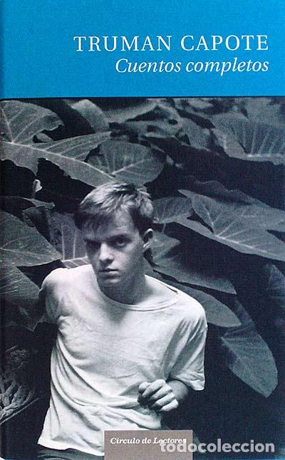 Libros: Cuentos completos Truman Capote - Truman Capote - Foto 1