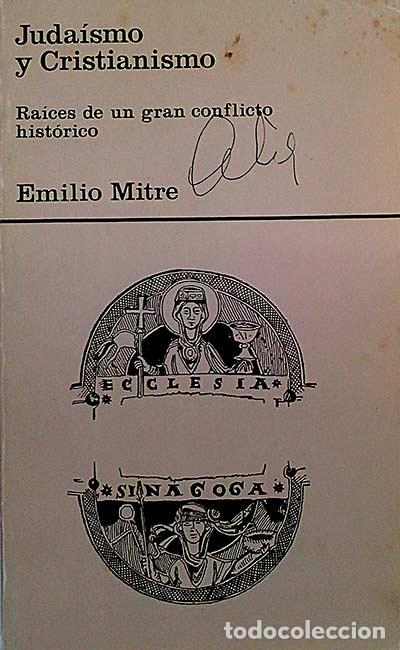 Libros: Juda&iacute;smo y cristianismo - Emilio Mitre - Foto 1