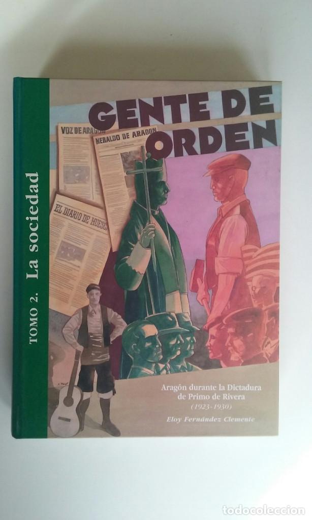books: GENTE DE ORDEN 2, LA SOCIEDAD, ARAGON DURANTE LA DICTADURA DE PRIMO DE RIVERA - FERN&Aacute;NDEZ CLEMENTE