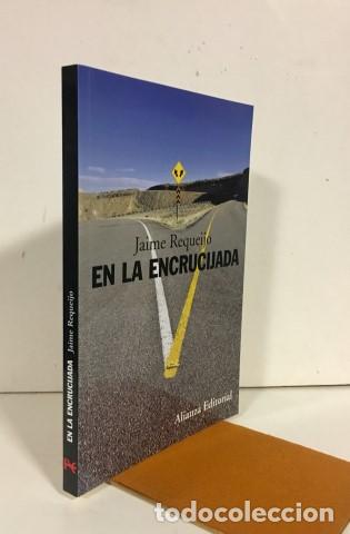 Libros: En la encrucijada - Requeijo Gonz&aacute;lez, Jaime - Foto 1