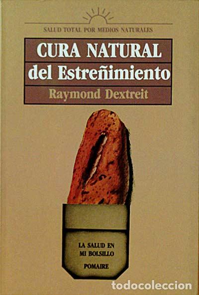 Libros: CURA NATURAL DEL ESTRE&Ntilde;IMIENTO - Raymond Dextreit - Foto 1