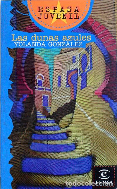 Libros: Las dunas azules - Gonz&aacute;lez, Yolanda - Foto 1