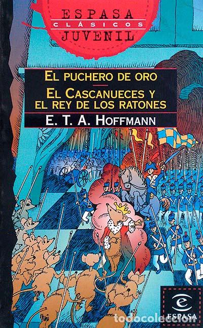 Libros: El puchero de oro. El cascanueces y el rey de los ratones - E.T.A. Hoffmann - Foto 1
