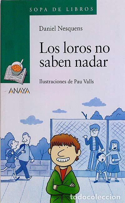 Libros: Los loros no saben nadar - Daniel Nesquens - Foto 1