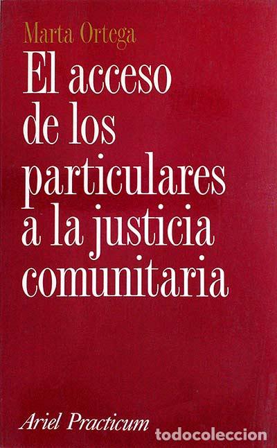 Libros: El acceso de los particulares a la justicia comunitaria - Marta Ortega - Foto 1