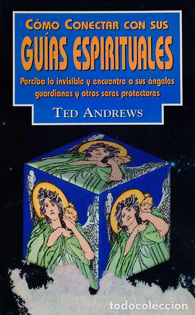 Libros: C&oacute;mo conectar con sus gu&iacute;as espirituales - Andrews, Ted - Foto 1