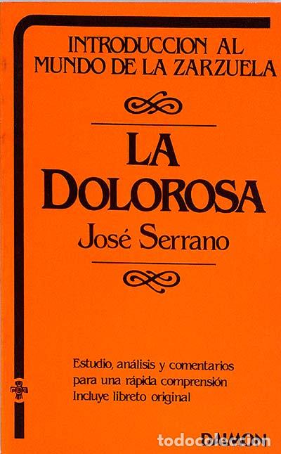 Libros: La dolorosa - Jos&eacute; Serrano - Foto 1