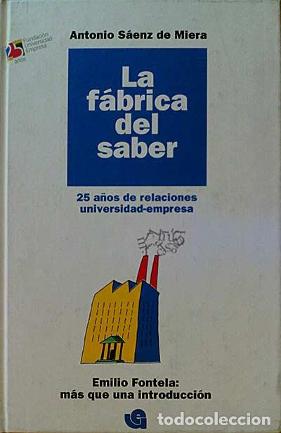 Libros: La f&aacute;brica del saber. - Antonio S&aacute;enz de Miera. - Foto 1