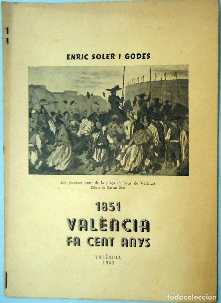 B&uuml;cher: ENRIC SOLER I GODES - 1851 VAL&Egrave;NCIA FA CENT ANYS. VALENCIA, 1952.