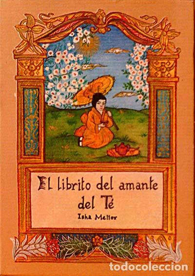 Libros: EL LIBRITO DEL AMANTE DEL T&Eacute; - ISHA MELLOR - Foto 1