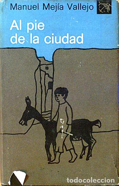 Libros: AL PIE DE LA CIUDAD - Manuel Mejia Vallejo - Foto 1