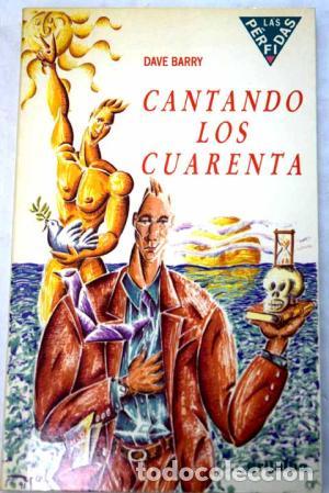 Libros: CANTANDO LOS CUARENTA - Barry,Dave - Foto 1