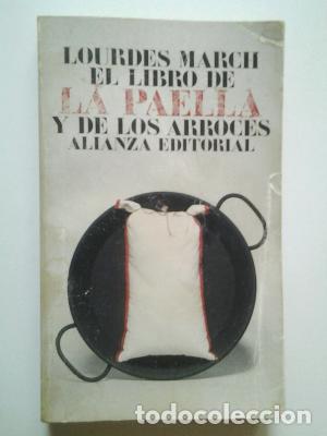 Libros: EL LIBRO DE LA PAELLA Y DE LOS ARROCES - March,Lourdes - Foto 1