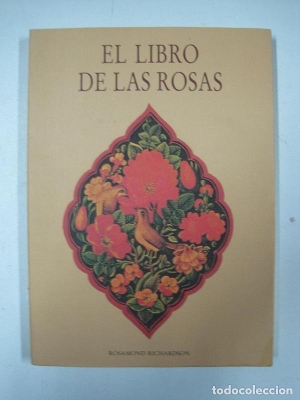 Libros: El libro de las Rosas / Rosamond Richardson - Foto 1