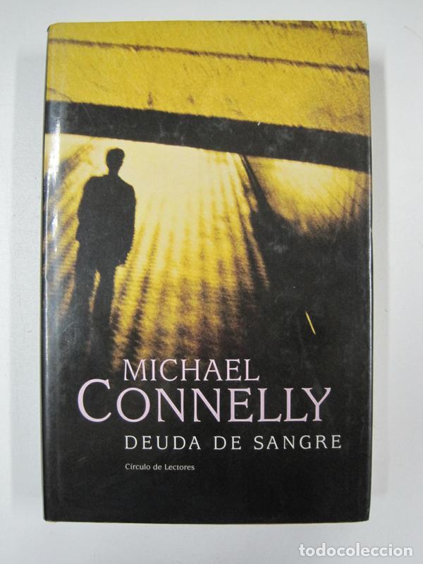 Libros: Deuda de sangre / Michael Connelly - Foto 1