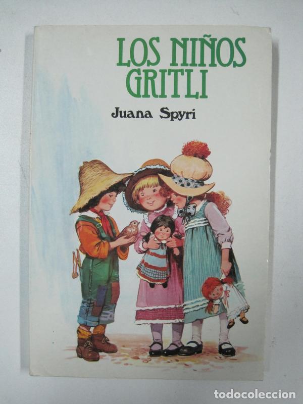 Libros: Los Ni&ntilde;os Gritlli / Johanna Spyri - Foto 1