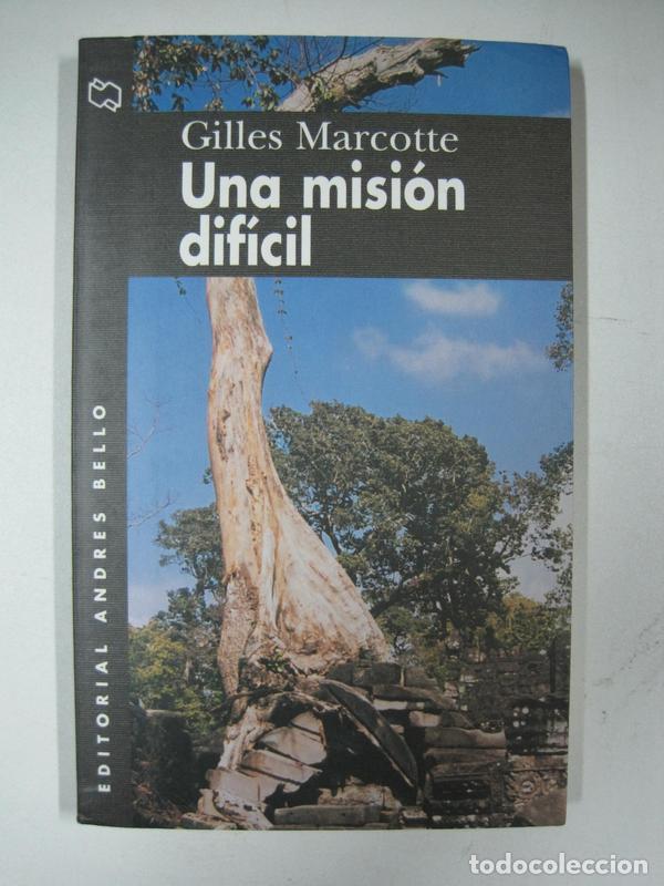 Libros: Una mision dif&iacute;cil / Gilles Marcotte - Foto 1