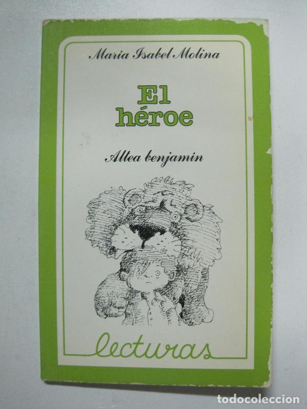 Libros: El h&eacute;roe / Mar&iacute;a Isabel Molina Llorente - Foto 1