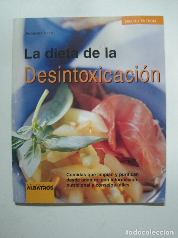 Libros: La dieta de la desintoxicaci&oacute;n / Angelika Ilies