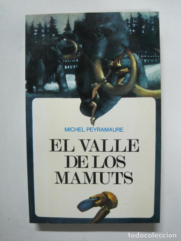 Libros: El valle de los Mamuts / Michel Peyramaure - Foto 1