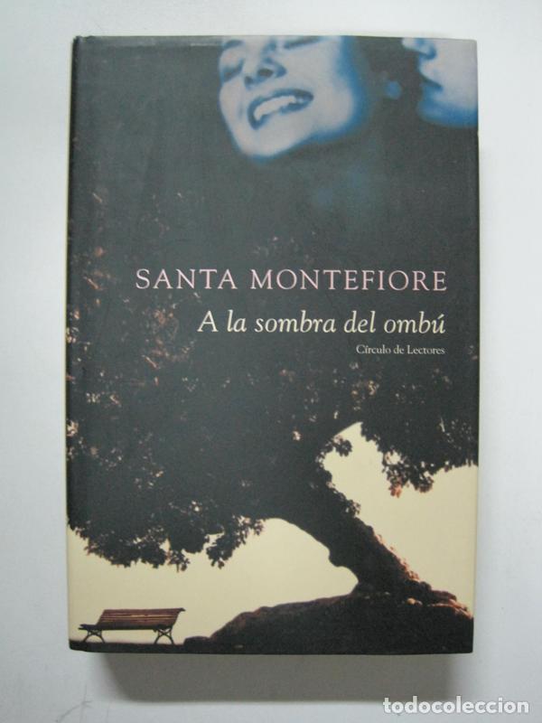 Libros: A la sombra del omb&uacute; / Santa Montefiore - Foto 1