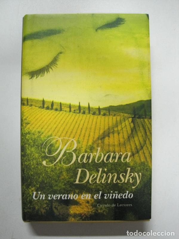 Libros: Un verano en el vi&ntilde;edo / Barbara Delinsky - Foto 1