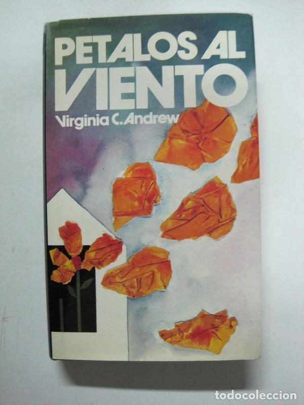 Libros: P&eacute;talos al viento / Virginia C. Andrew - Foto 1
