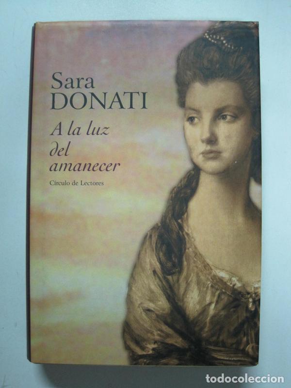 Libros: A la luz del amanecer / Sara Donati - Foto 1