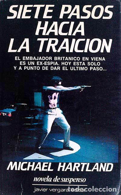 Libros: Siete pasos hacia la traici&oacute;n - Michael Hartland - Foto 1