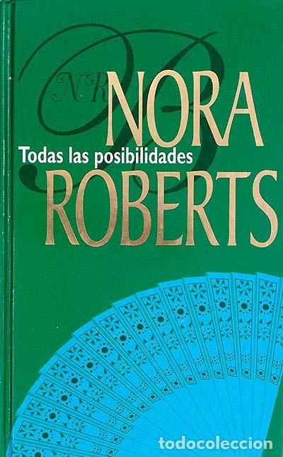 Libros: Todas las posibilidades - Nora Roberts - Foto 1