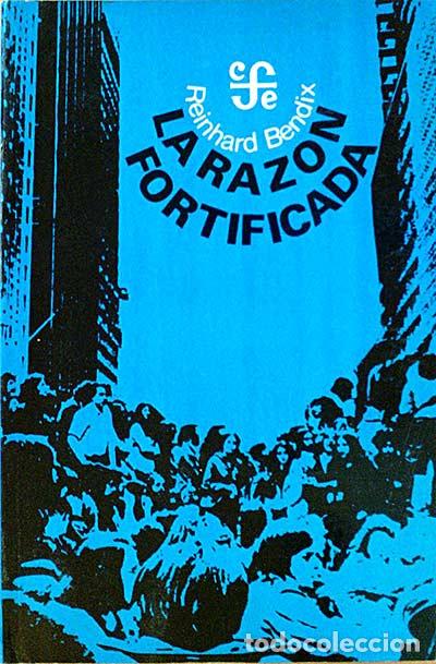Libros: La raz&oacute;n fortificada - Reinhard Bendix - Foto 1