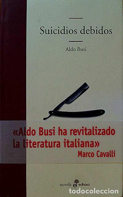Libros: Suicidios debidos. - Aldo Busi. - Foto 1
