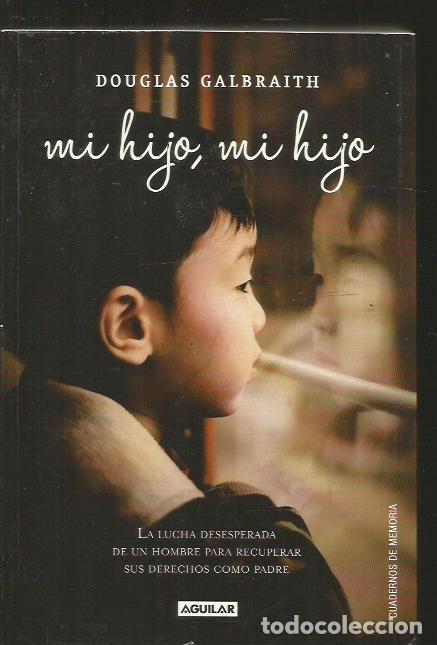 Libros: MI HIJO, MI HIJO - GALBRAITH, DOUGLAS - Foto 1