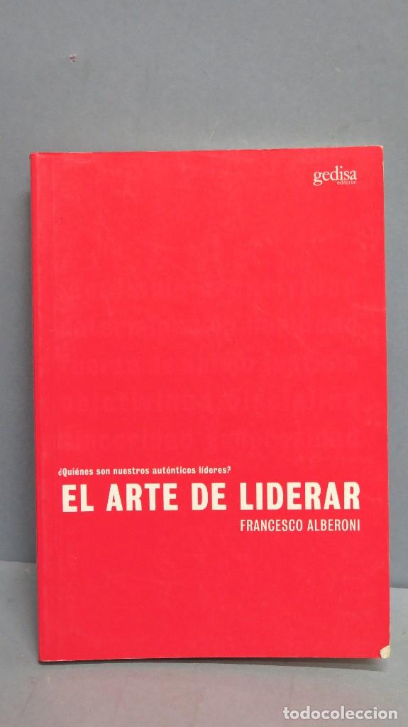 Libros: EL ARTE DE LIDERAR. FRANCESCO ALBERONI - Foto 1