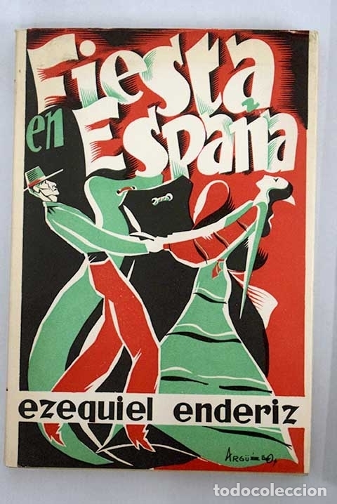 books: Fiesta en España.- Endériz, Ezequiel