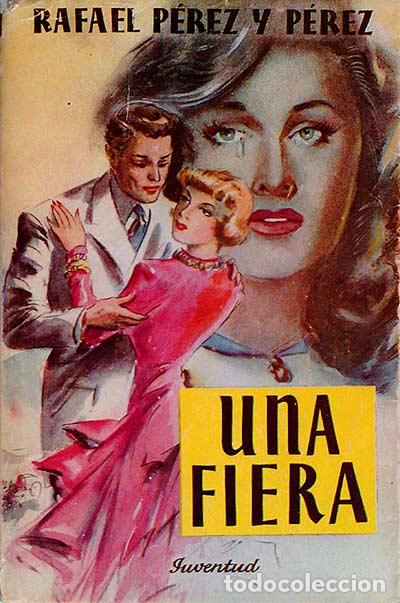 Libros: Una fiera - P&eacute;rez y P&eacute;rez, Rafael - Foto 1
