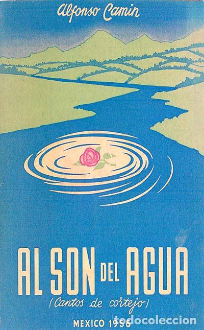 Libros: Al son del agua - Alfonso Camin - Foto 1